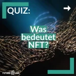 Quiz Was bedeutet NFT
